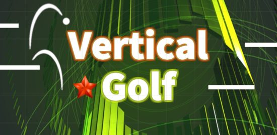 縦に進むゴルフアクションゲーム 「バーチカル・ゴルフ Vertical Golf」が3月12日よりGoogle Playで配信開始