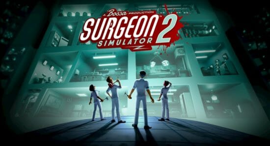 外科手術シミュレーター「Surgeon Simulator 2」制作モードのチュートリアル動画を公開！