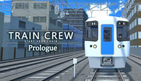 元車掌が制作した本格列車運転ゲーム「TRAIN CREW Prologue」の早期アクセス版が10月1日にリリース！