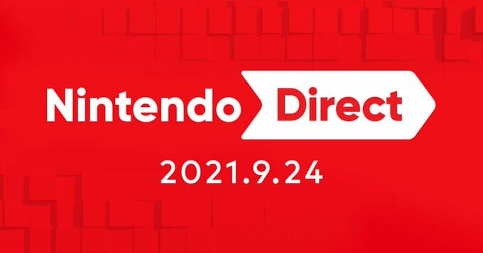 「Nintendo Direct 2021.9.24」が9月24日7時から配信決定！冬に発売されるSwitch向けソフトの情報を公…