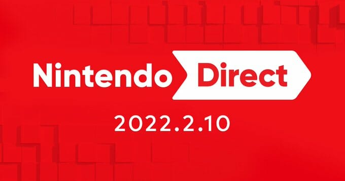 「Nintendo Direct 2022.2.10」が朝7時から配信！2022年上半期に発売予定のタイトルを紹介