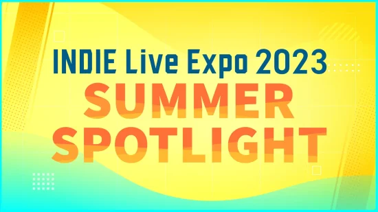 インディーゲームの情報番組「INDIE Live Expo 2023 Summer Spotlight」が8月1日18時30分から放送。世界初公開タイトルを含む50タイトルを紹介