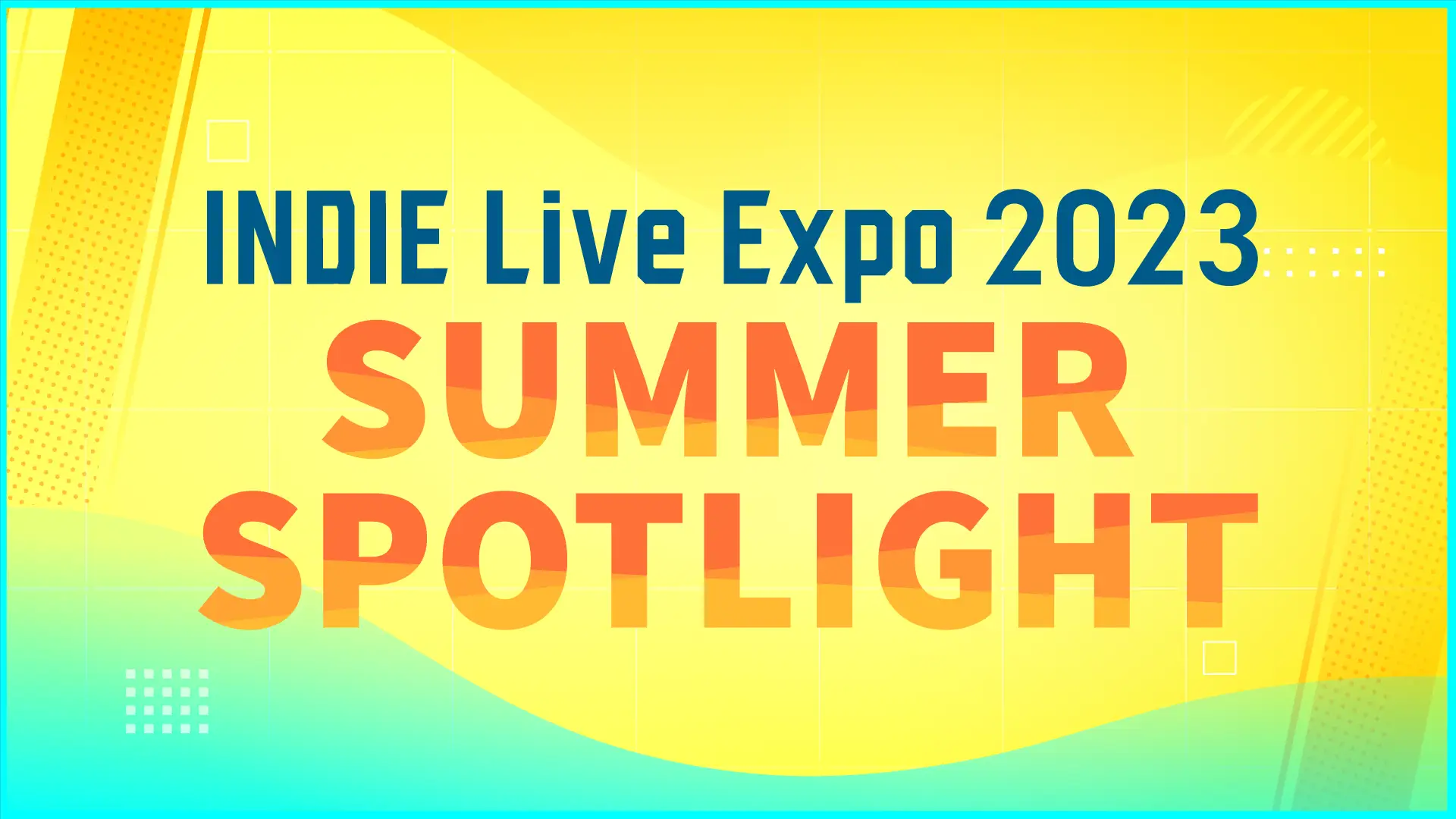 インディーゲームの情報番組「INDIE Live Expo 2023 Summer Spotlight」が8月1日18時30分から…