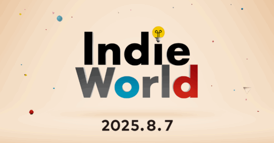 「Indie World 2025.8.7」が8月7日22時から配信。Nintendo Switch 2 とNintendo Switchで遊べるインディーゲームを紹介予定
