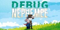 Game phiêu lưu “DEBUG NEPHEMEE” – nơi người chơi gỡ l…