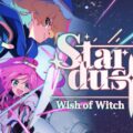 カードで仕掛けるターン制シミュレーションRPG「STARDUST: Wish of Witch」が5月29日にSteam向けに発売