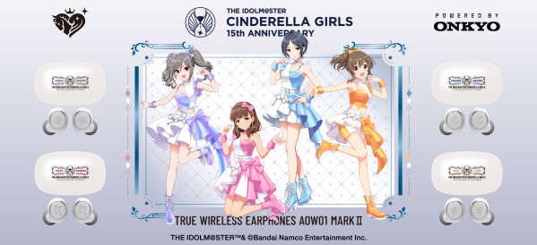 『アイドルマスター シンデレラガールズ』 第二弾 新規録り下ろしボイス搭載ワイヤレスイヤホンを期間限定で受注販売 ～ 「AOW01…