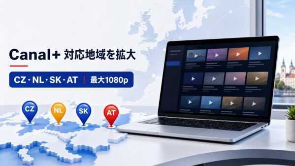 StreamFab、Canal+のチェコ・オランダ・スロバキア・オーストリア地域に新対応 最大1080pでの動画保存をサポート