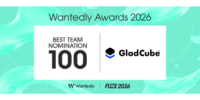 【グラッドキューブ】採用ブランディングの総合力を評価され「 Wantedly Awards 2026 」BEST TEAM NOMINATION 100に選出