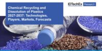 『プラスチックのケミカルリサイクルと溶解』の技術評価、規制状況、市場トレンド、機会、課題、2027年から2037年までの市場予測を掲載した最新版の調査レポートをIDTechExがリリースしました。