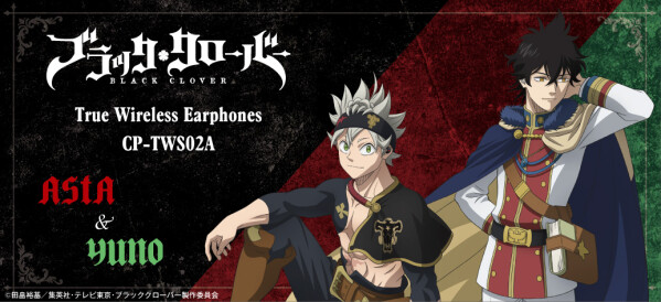 TVアニメ「ブラッククローバー」 コラボレーションワイヤレスイヤホンが完全受注生産で販売決定！10月30日（金）15：00から受注…